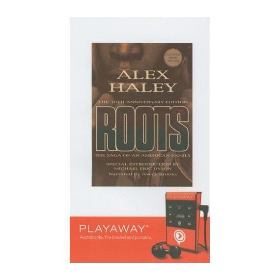Roots: The Saga of an American Family [With Headphones]