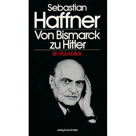 Von Bismarck zu Hitler. Ein Rückblick