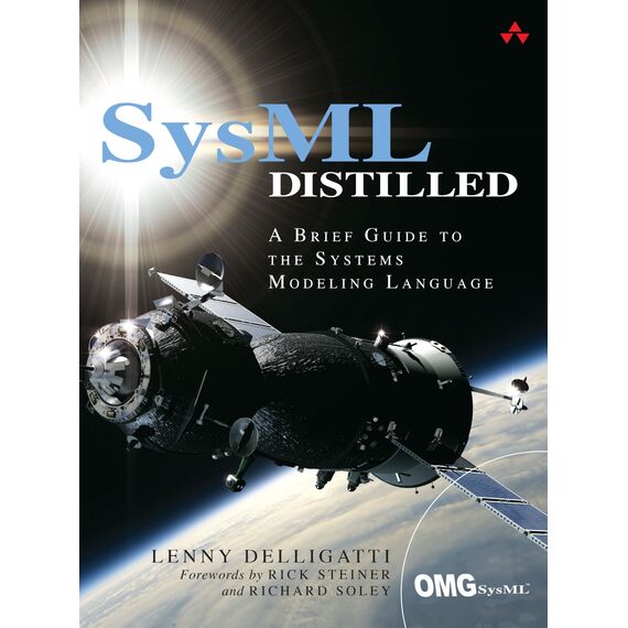SysML Distilled: A Brief Guide to the Systems Modeling Language (English Edition)