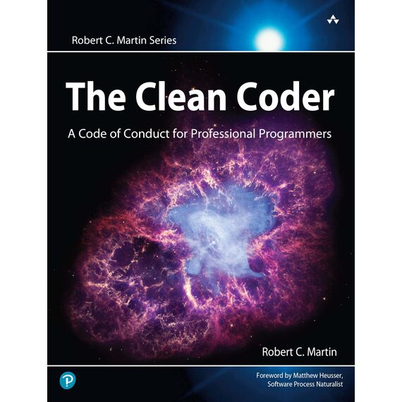 The Clean Coder: A Code of Conduct for Professional Programmers (Robert C. Martin Series)