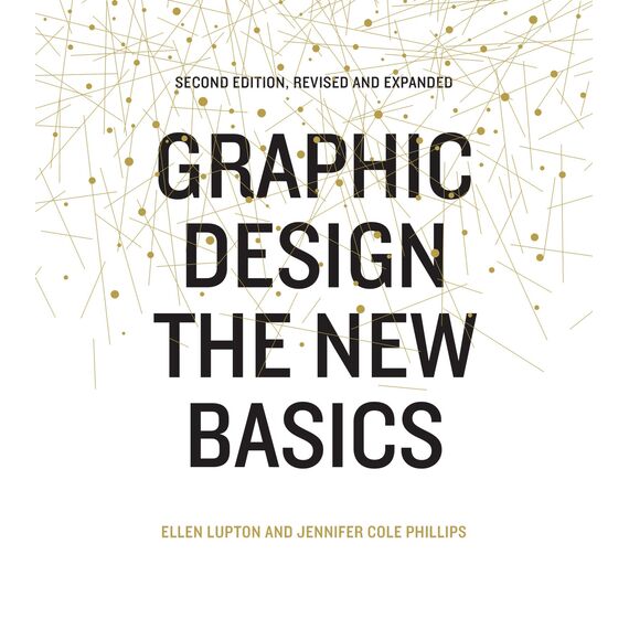 Graphic Design: The New Basics (Second Edition, Revised and Expanded) (English Edition)