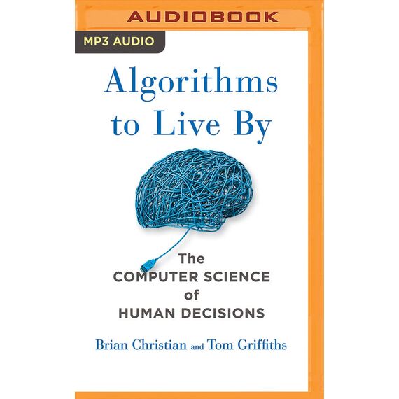 ALGORITHMS TO LIVE BY M
