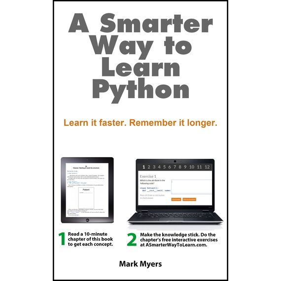 A Smarter Way to Learn Python: Learn it faster. Remember it longer. (English Edition)