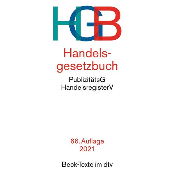 Handelsgesetzbuch: mit Einführungsgesetz, Publizitätsgesetz und Handelsregisterordnung (Beck-Texte im dtv)