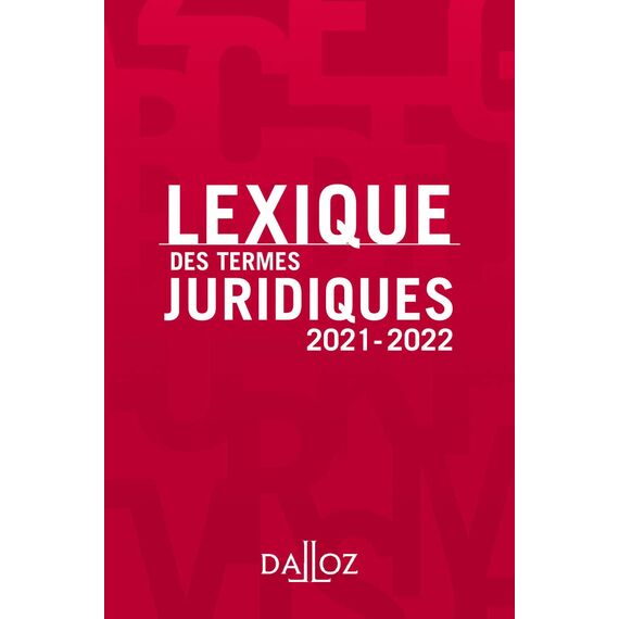 Lexique des termes juridiques 2021-2022 29ed