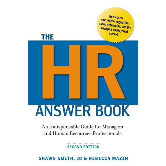The HR Answer Book: An Indispensable Guide for Managers and Human Resources Professionals