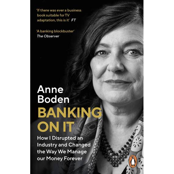 Banking On It: How I Disrupted an Industry (English Edition)
