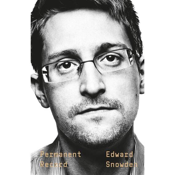 Permanent Record (Englisch): A Memoir of a Reluctant Whistleblower