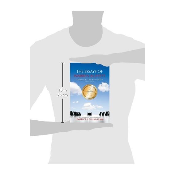 The Essays of Warren Buffett: Lessons for Corporate America