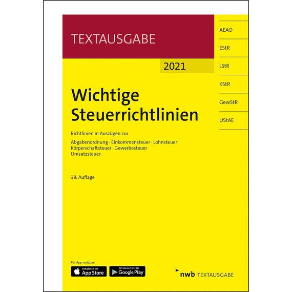 Wichtige Steuerrichtlinien: Richtlinien in Auszügen zur Abgabenordnung, Einkommensteuer, Lohnsteuer, Körperschaftsteuer, Gewerbesteuer, Umsatzsteuer. (Textausgabe)
