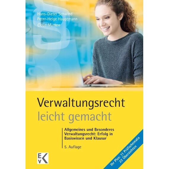 Verwaltungsrecht – leicht gemacht.: Allgemeines und Besonderes Verwaltungsrecht: Erfolg in Basiswissen und Klausur. (GELBE SERIE – leicht gemacht)