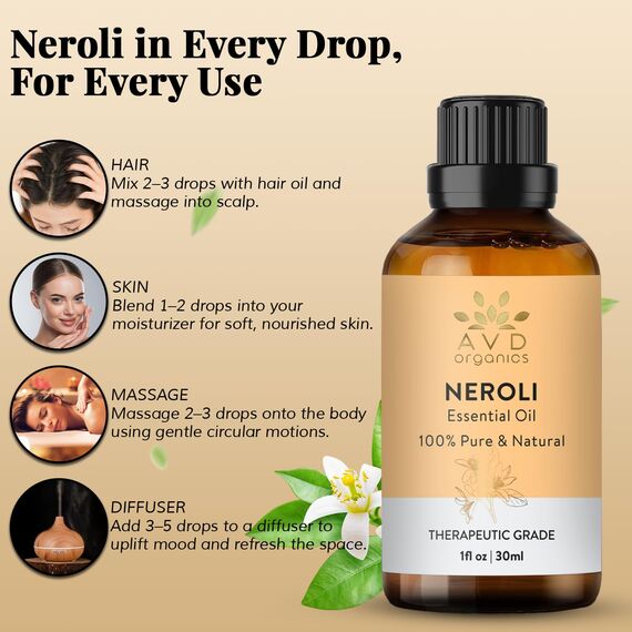 AVD ORGANICS Neroli Ätherisches Öl 30 ml | 100% rein & natürlich | Neroli Essential Oil für Haut, Aromatherapie, Massage & Diffusor – Premium ätherisches Neroliöl