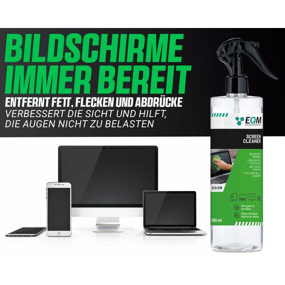 EQM - ECO-219 - Bildschirmreiniger + Mikrofasertuch - 500 ML - Display Reiniger für Tablet, Handy, Laptop, Kamera, TV Displays (LED, OLED, QLED, TFT, LCD) - Entfernt Fettflecken und Fingerabdrücke