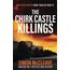The Chirk Castle Killings: A Snowdonia Murder Mystery (A DI Ruth Hunter Crime Thriller, Band 12)