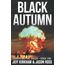 Black Autumn: A Survival Post-Apocalyptic Thriller (The Black Autumn Series, Band 1)