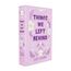 Things We Left Behind (Collector's Edition) (Knockemout Series, Band 3)