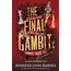 The Final Gambit (The Inheritance Games, 3, Band 3)