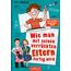 Wie man mit seinen verrückten Eltern fertig wird (Eltern 3): Lustiges Kinderbuch voller Witz und Alltagschaos ab 10 Jahre