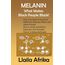 Melanin: What Makes Black People Black