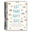 Let That Sh*t Go: A Journal for Leaving Your Bullsh*t Behind and Creating a Happy Life (Zen as F*ck Journals)