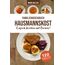 Familienkochbuch Hausmannskost Einfach Kochen und Backen: Alte und moderne Hausmannskost für Anfänger und Fortgeschrittene mit Nährwerten und Farbfotos zu allen Rezepten