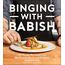 Binging with Babish: 100 Recipes Recreated from Your Favorite Movies and TV Shows (English Edition)