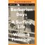Barbarian Days: A Surfing Life