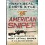 American Sniper: The Autobiography of the Most Lethal Sniper in U.S. Military History