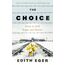 The Choice: A true story of hope