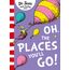 Oh, The Places You’ll Go!