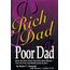 Rich Dad Poor Dad: What the Rich Teach Their Kids About Money - That the Poor and the Middle Class Do Not!: What the Rich Teach Their Kids About Money That the Poor and Middle Class Don't