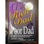 Rich Dad Poor Dad (What the Rich Teach Their Kids