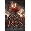 Six Scorched Roses: The unmissable standalone tale in the bestselling romantasy series Crowns of Nyaxia