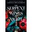 The Serpent and the Wings of Night: Discover the stunning Sunday Times bestselling first book in the romantasy series Crowns of Nyaxia