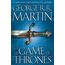 A Game of Thrones: A Song of Ice and Fire: Book One