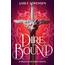 Dire Bound: The hottest enemies to lovers fantasy romance of 2025 and SUNDAY TIMES bestseller (The Wolves of Ruin)