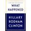 What Happened: Hillary Rodham Clinton