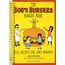 The Bob's Burgers Burger Book: Real Recipes for Joke Burgers