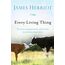 Every Living Thing: The Warm and Joyful Memoirs of the World's Most Beloved Animal Doctor (All Creatures Great and Small)