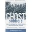 Ghost Soldiers: The Epic Account of World War II's Greatest Rescue Mission