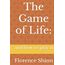 The Game of Life:: and how to play it