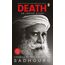 Death; An Inside Story: A Book For All Those Who Shall Die