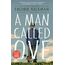 A Man Called Ove: A Novel