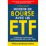 Investir en Bourse avec les ETF: Construire et développer son patrimoine sur le long terme. Une stratégie simple et efficace. (Le Prince des ETF - ... en Bourse avec les ETF, Band 1)