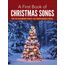 A First Book of Christmas Songs. Klavier Solo. Enthält Online-Audio: For the Beginning Pianist with Downloadable Mp3s