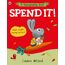 Spend it!: Learn simple money lessons (A Moneybunny Book)