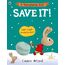 Save It!: Learn simple money lessons (A Moneybunny Book)