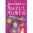 Awful Auntie: A book by David Walliams