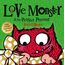 Love Monster and the Perfect Present: A delightfully illustrated children’s book about love, kindness and friendship – now a major TV series!