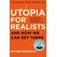Utopia for Realists: And How We Can Get There – from the presenter of the 2025 BBC ‘Moral Revolution’ Reith lectures (Bloomsbury Paperbacks)